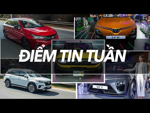 Nhìn lại thị trường xe Việt tuần qua: Nhiều tân binh, nhiều giá trị tốt! |XEHAY.VN|