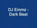 videos de Dj Emmz - Dark Beat