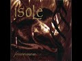 Band: Isole Album: Forevermore Year: 2005 Type: Full-length Label: I Hate Records Genre(s): Epic Doom Metal Country: Sweden Lyrics: 