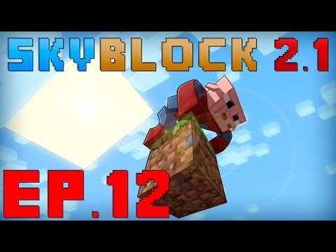 PIGMANS MALOS | Ep.12 | SKYBLOCK 2.1 | MINECRAFT