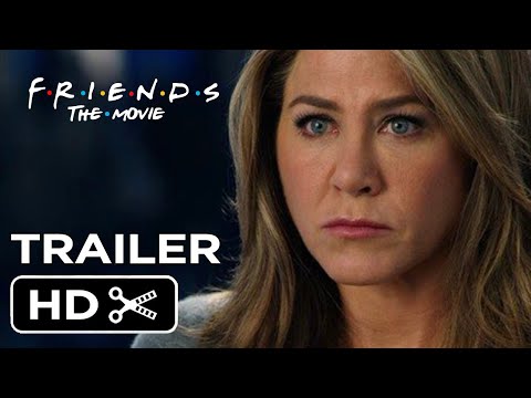 FRIENDS : The Reunion (2021) Teaser Concept Trailer - Jennifer Aniston, David Schwimmer Film