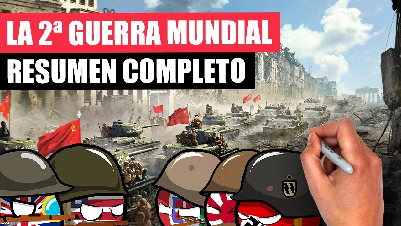 ✅ La SEGUNDA GUERRA MUNDIAL resumida en 40 minutos | ¿Cómo empezó? ¿Qué ocurrió?
