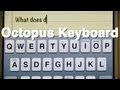 Octopus Keyboard demo (alpha)