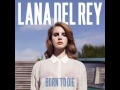 Lana Del Rey - Born To Die [Album Preview]