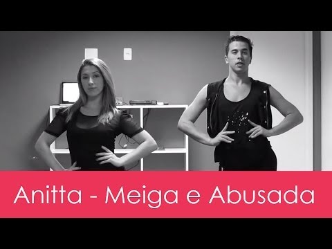 Anitta - Meiga e Abusada - coreografia