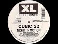 Cubic 22-Night In Motion