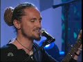 John Butler Trio -- Better Than