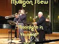 dave karrs mulligan stew moonlight in vermont