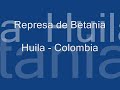 Represa de Betania (Huila - Colombia)