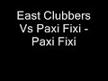 East Clubbers vs Paxi Fixi - Paxi Fixi
