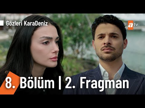 Gözleri KaraDeniz 8. Bölüm 2. Fragmanı                                                                                                                                                                                                                    