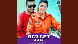 Bullet Aali