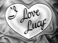 Theme Song to I Love Lucy Theme Song to I Love Lucy