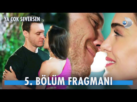 Ya Çok Seversen 5. Bölüm Fragmanı                                                                                                                                                                                                                         
