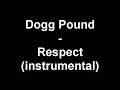 Dogg Pound - Respect (instrumental)