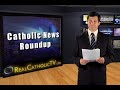 Catholic News Roundup 05-30