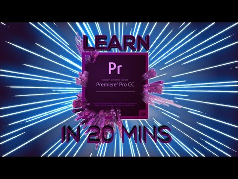 LEARN PREMIERE PRO IN 20 MINUTES ! - Tutorial For Beginners