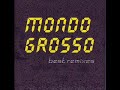 Mondo Grosso - Do You See What I See (Deep Zone Mix)
