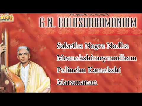 Carnatic Vocal | G.N.Balasubramaniam | Carnatic Classical Live Concert Vol - ||| | Audio Jukebox
