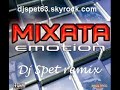 mixata emotion remix dj spet  a telecharger sur http://djspet63.skyrock.com

inedit en bonne qualitee