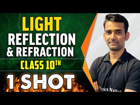 Light - Reflection & Refraction in 1 Shot - Everything Covered || Class 10th Board || Pure English