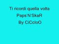 Ti ricordi quella volta Paps\ Ti ricordi quella volta Paps\
