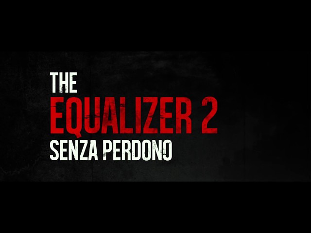 Anteprima Immagine Trailer The Equalizer 2, trailer italiano ufficiale