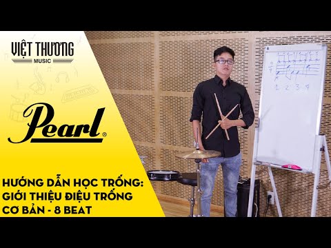 Hướng dẫn học trống: Giới thiệu điệu trống 8 beat cơ bản