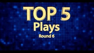 «Топ 5» ойын сәттерді раунд 6