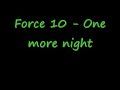 force 10 - one more night