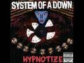Vicinity Of Obscenity - System of a Down