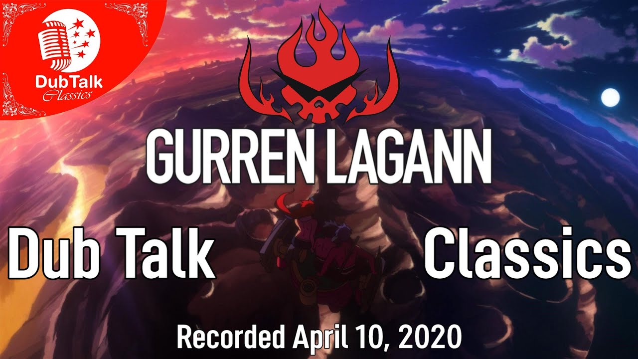DT Classics 017: Gurren Lagann