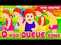 Q for Queue Song | Nursery Rhymes | Kids club Rhymes | ABC Kids Songs Q for Queue Song | Nursery Rhymes | Kids club Rhymes | ABC Kids Songs
