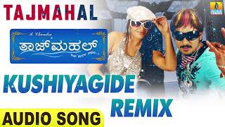 Kushiyagide Remix  Tajmahal - Movie  Abhimann Roy 