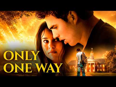 Only One Way | 2014 | Full Drama Movie | Christian Film