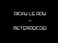 ricky le roy metempsicosi
