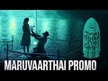 Maruvaarthai Song Teaser | Enai Noki Paayum Thota