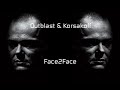 Face2Face by Outblast and Korsakoff