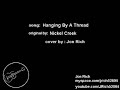 Hanging By A Thread - Jon Rich ( Nickel Creek cover) Hanging By A Thread - Jon Rich ( Nickel Creek cover)