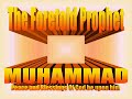About Islam and Muslims: The Foretold Prophet