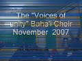 the voices of unity bahai choir in november 2007 