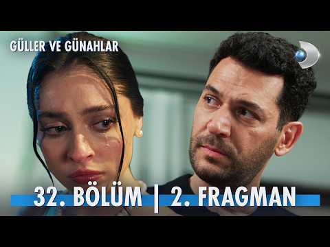 Güller ve Günahlar 32. Bölüm 2. Fragmanı                                                                                                                                                                                                                  