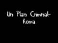videos de Un Plan Criminal- Koma (Criminal)