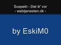 Suspekt - Det ik' vor 