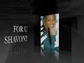 BABI CHEFFE::for SHAVON!!!!! RIP GOONIE!!! BABI CHEFFE::for SHAVON!!!!! RIP GOONIE!!!