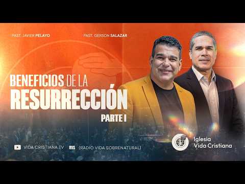 BENEFICIOS DE LA RESURRECCIÓN