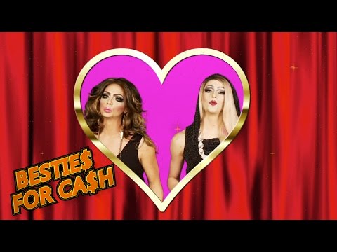 Alyssa Edwards and Laganja Estranja - Be$tie$ for Ca$h
