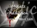 M.Xatzh Addiction (Progresivve House Edit).wmv