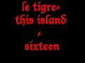 le tigre   sixteen