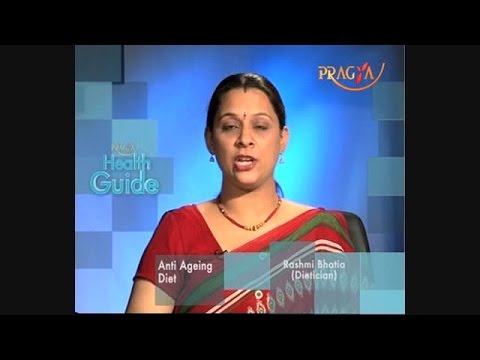 Anti Aging Diet – Best Anti-Aging Foods-Dr. Rashmi Bhatia(Dietitian)-Health Guide Anti Aging Diet – Best Anti-Aging Foods-Dr. Rashmi Bhatia(Dietitian)-Health Guide